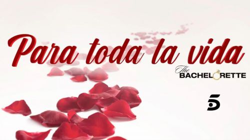 'Para toda la vida: The Bachelorette' llega el próximo lunes para enamorarnos a todas