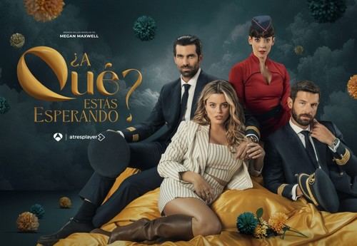 Antena 3 lanza mañana la serie '¿A qué estás esperando?', éxito en atresplayer
