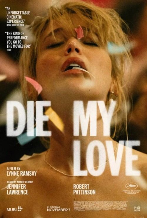 Lynne Ramsay presenta "Die My Love", un intenso drama sobre maternidad y locura