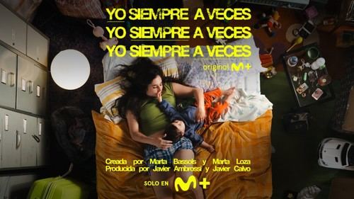 La serie 'Yo siempre a veces' de Movistar Plus+ se estrena el 23 de abril
